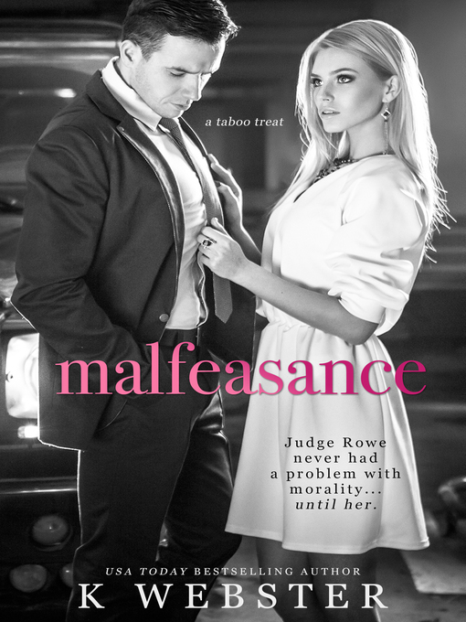 Title details for Malfeasance by K Webster - Available